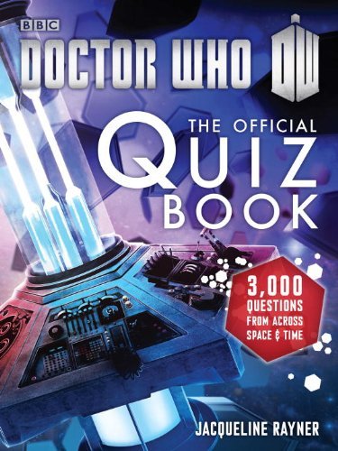 Jacqueline Rayner/Doctor Who@The Official Quiz Book